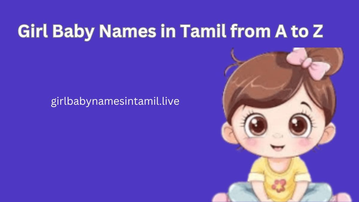 Girl Baby Names in Tamil from A to Z