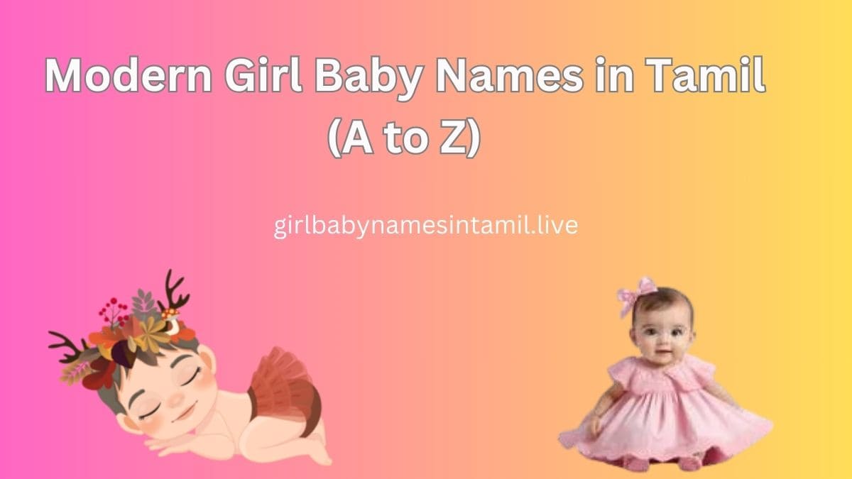 Modern Girl Baby Names in Tamil (A to Z)